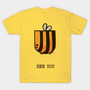 Bee You T-Shirt